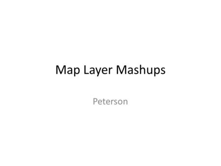 Map Layer Mashups Peterson. Overlay of Old Map function initialize() { var newark = new google.maps.LatLng(40.740, -74.18); var imageBounds = new google.maps.LatLngBounds(