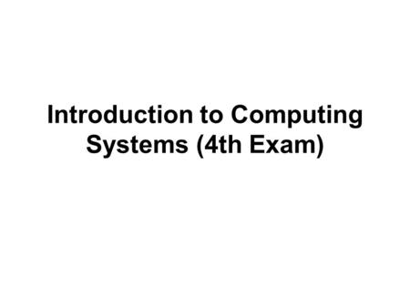 Introduction to Computing Systems (4th Exam). 1.[10] Please convert each machine language instruction to its assembly language counterpart. –0101001001100000.
