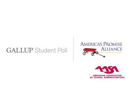 Understanding the Gallup Student Poll Purpose and Process Presented by Dr. Valerie J. Calderon, Managing Consultant Fall 2010.