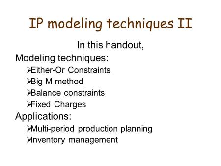 IP modeling techniques II
