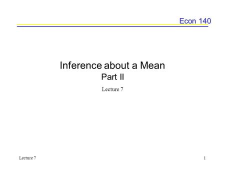 Inference about a Mean Part II
