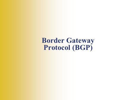 Border Gateway Protocol (BGP). 2 CORE, PEERs Autonomous Systems BGP Basic Operations The BGP Routing Process.
