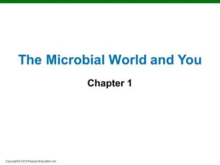 The Microbial World and You