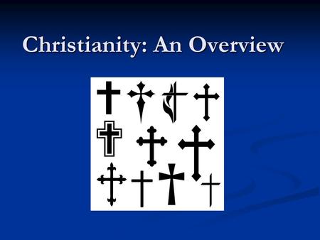 Christianity: An Overview