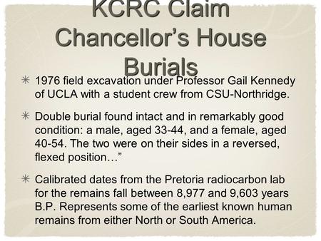 KCRC Claim Chancellor’s House Burials 1976 field excavation under Professor Gail Kennedy of UCLA with a student crew from CSU-Northridge. Double burial.