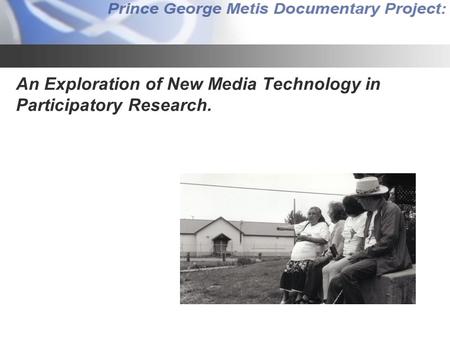An Exploration of New Media Technology in Participatory Research.