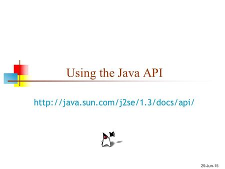 29-Jun-15 Using the Java API