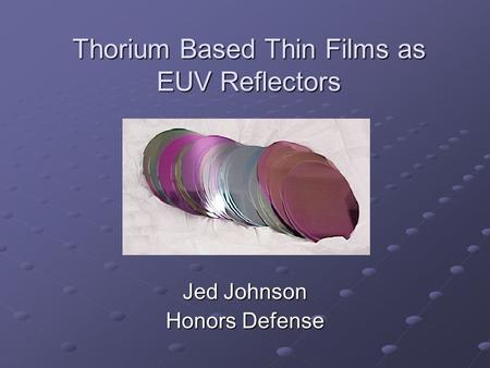 Thorium Based Thin Films as EUV Reflectors