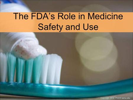 The FDA’s Role in Medicine Safety and Use