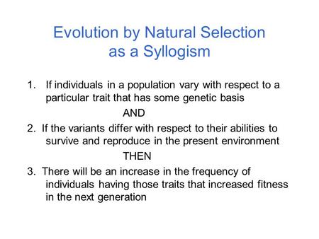 Evolution by Natural Selection as a Syllogism