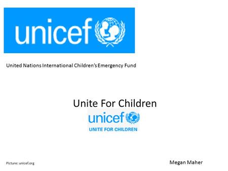 United Nations International Children’s Emergency Fund Unite For Children Megan Maher Picture: unicef.org.