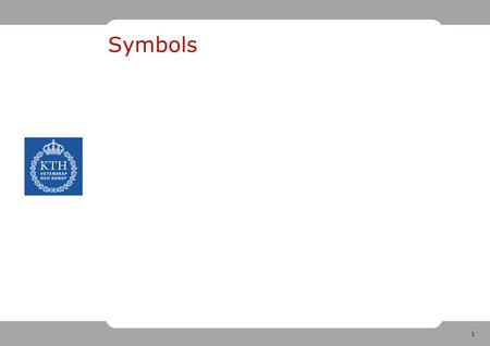1 Symbols. 2 Identifiers Syntax Identifier = (letter | '_' | {letter | digit | '_'}. Unicode! Case-sensitive can be used to treat keywords as.