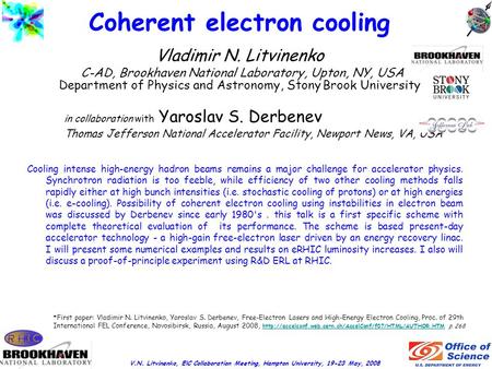V.N. Litvinenko, ElC Collaboration Meeting, Hampton University, 19-23 May, 2008 Vladimir N. Litvinenko C-AD, Brookhaven National Laboratory, Upton, NY,