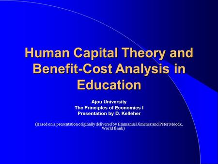 Human Capital Theory and Benefit-Cost Analysis in Education