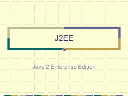 J2EE Java 2 Enterprise Edition. Relevant Topics in The Java Tutorial Topic Web Page JDBC  orial/jdbc