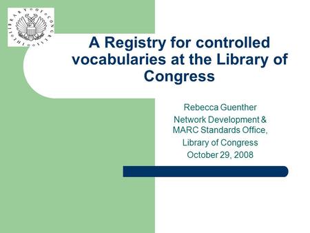 A Registry for controlled vocabularies at the Library of Congress