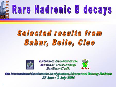 1. 2 July 2004 Liliana Teodorescu 2 Introduction  Introduction  Analysis method  B u and B d decays to mesonic final states (results and discussions)