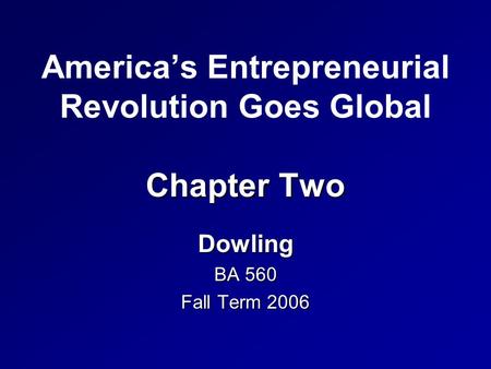 America’s Entrepreneurial Revolution Goes Global Chapter Two