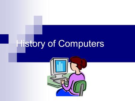 History of Computers. Who invented the computer? This question without a simple answer. The real answer is that many inventors contributed to the history.
