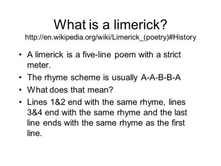 What is a limerick.  wikipedia