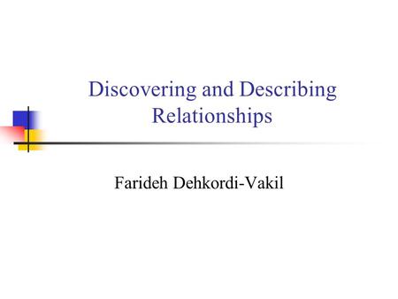 Discovering and Describing Relationships