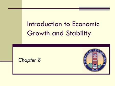 Introduction to Economic Growth and Stability
