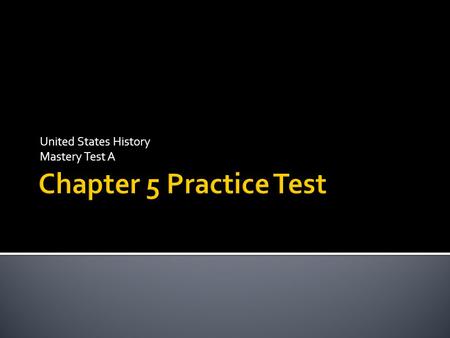 United States History Mastery Test A