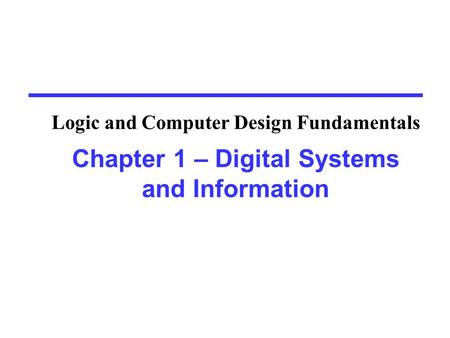 Overview Digital Systems, Computers, and Beyond
