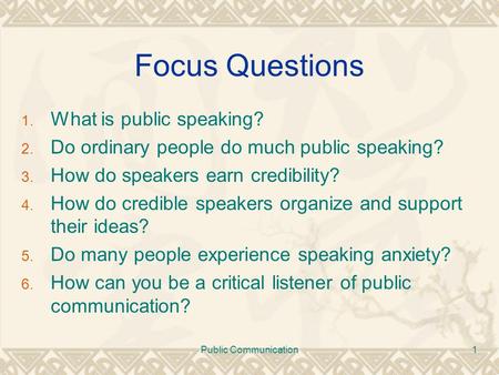 Focus Questions What is public speaking?