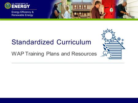 Standardized Curriculum WAP Training Plans and Resources.