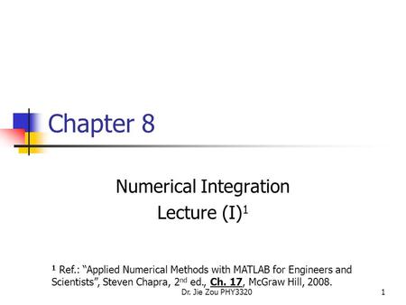 Numerical Integration Lecture (I)1
