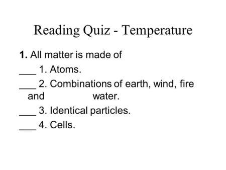 Reading Quiz - Temperature