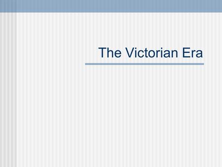 The Victorian Era. Finding a representative poem difficult, because: Romantic/Victorian distinction not sharp long era--lots of poetry and it varied “representative”