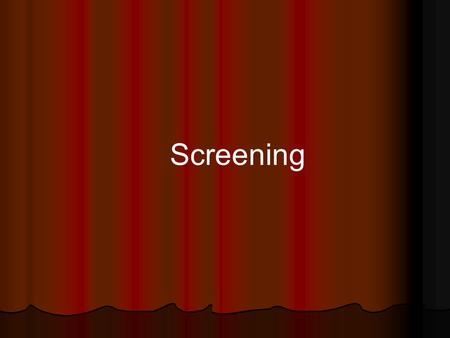 Screening. Screening refers to the application of a test to people who are as yet asymptomatic for the purpose of classifying them with respect to their.