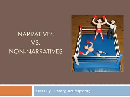 Narratives vs. Non-narratives