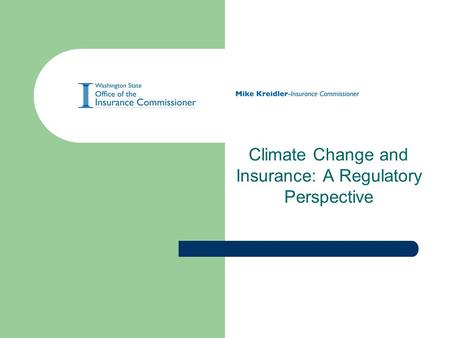 Climate Change and Insurance: A Regulatory Perspective.