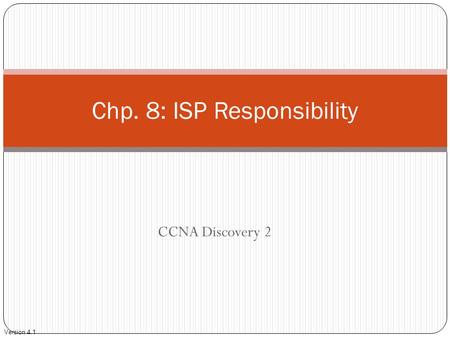 Chp. 8: ISP Responsibility