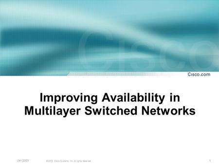 Improving Availability in Multilayer Switched Networks