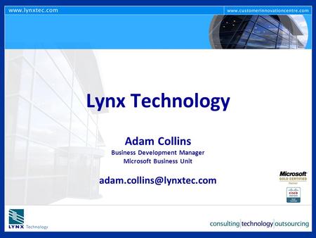 Lynx Technology Adam Collins Business Development Manager Microsoft Business Unit