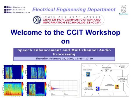 Electrical Engineering Department Welcome to the CCIT Workshop on.