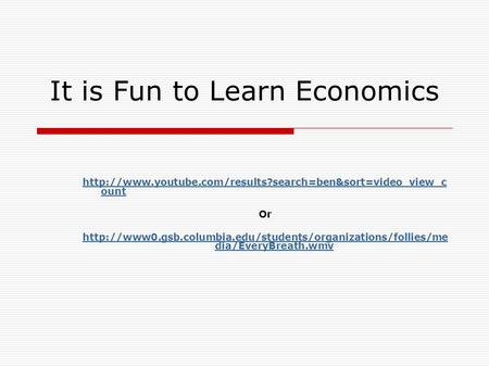 It is Fun to Learn Economics