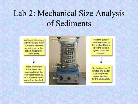 Lab 2: Mechanical Size Analysis of Sediments. Surface Features The process of rounding results in damage to the surface of a grain. Most of the time.
