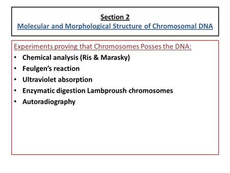 Section 2 Molecular and Morphological Structure of Chromosomal DNA