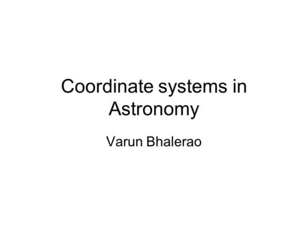 Coordinate systems in Astronomy