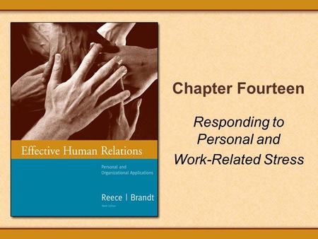 Chapter Fourteen Responding to Personal and Work-Related Stress.