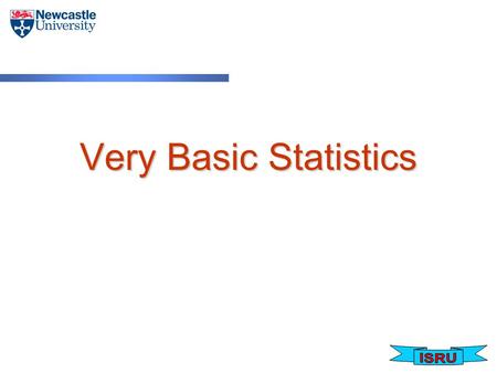 Very Basic Statistics.