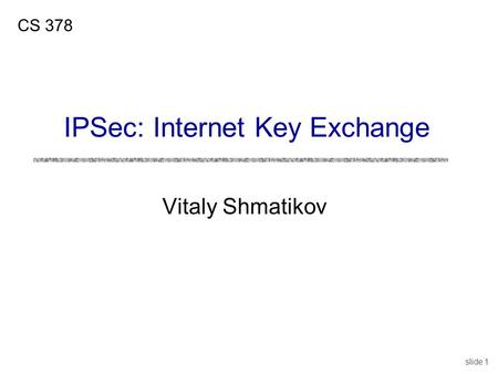 IPSec: Internet Key Exchange