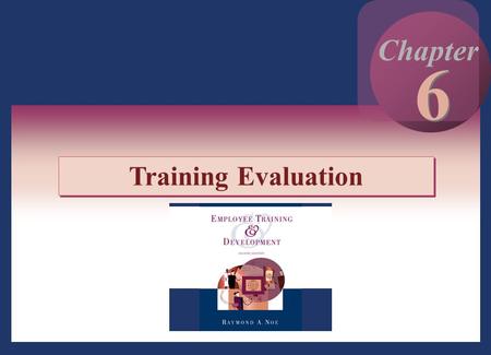 6 Chapter Training Evaluation.