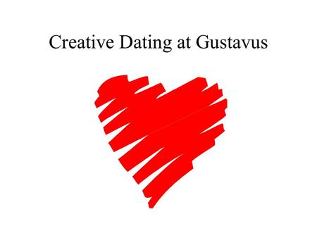 Creative Dating at Gustavus. Watch the stars from the Shakespeare Pit.