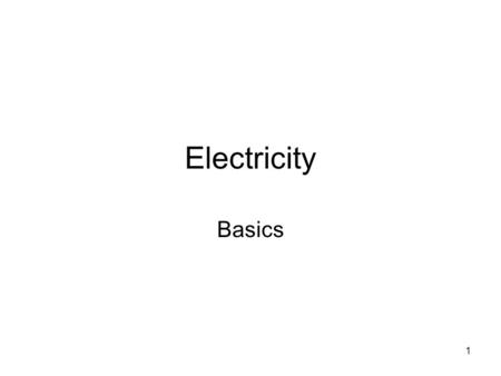 1 Electricity Basics. 2 Electron The smallest particle caring electrical charge. Electrical charge is measured in Coulombs video.